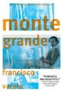Monte Grande: What Is Life?