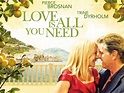 Trailer: Love Is All You Need | The Movie Blog