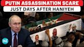 Putin Assassination Scare With NATO Nation Link Amid Aid To Iran Over Israel Attack Plan? | Haniyeh