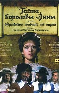 The Secret of Queen Anne or Musketeers Thirty Years After