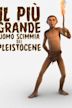 Il più grande uomo scimmia del pleistocene