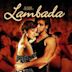 Lambada – Set the Night on Fire