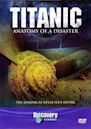 Titanic: Anatomy of a Disaster