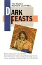 Dark Feasts: The World Of Ramsey Campbell