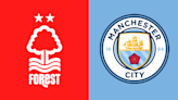 Nottingham Forest v Manchester City preview: Team news, head to head and stats