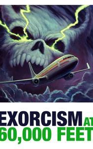 Exorcism at 60,000 Feet