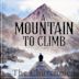 Mountain to Climb