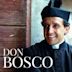 Don Bosco, une vie pour les jeunes