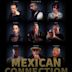 Mexican Connection