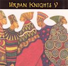 Urban Knights V