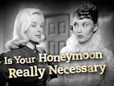 Is Your Honeymoon Really Necessary?