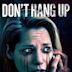 Don't Hang Up (film)