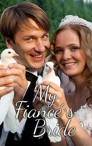 My Fiance's Bride