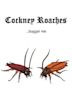 Cockney Roaches