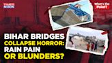 Bihar Bridge Collapses: Shocking Scenes| Tejashwi’s Blistering Attack Countered By Bizarre Excuses?