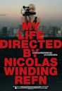 My Life Directed By Nicolas Winding Refn