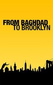 From Baghdad to Brooklyn