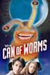 Can of Worms