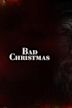 Bad Christmas