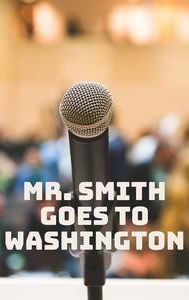 Mr. Smith Goes To Washington