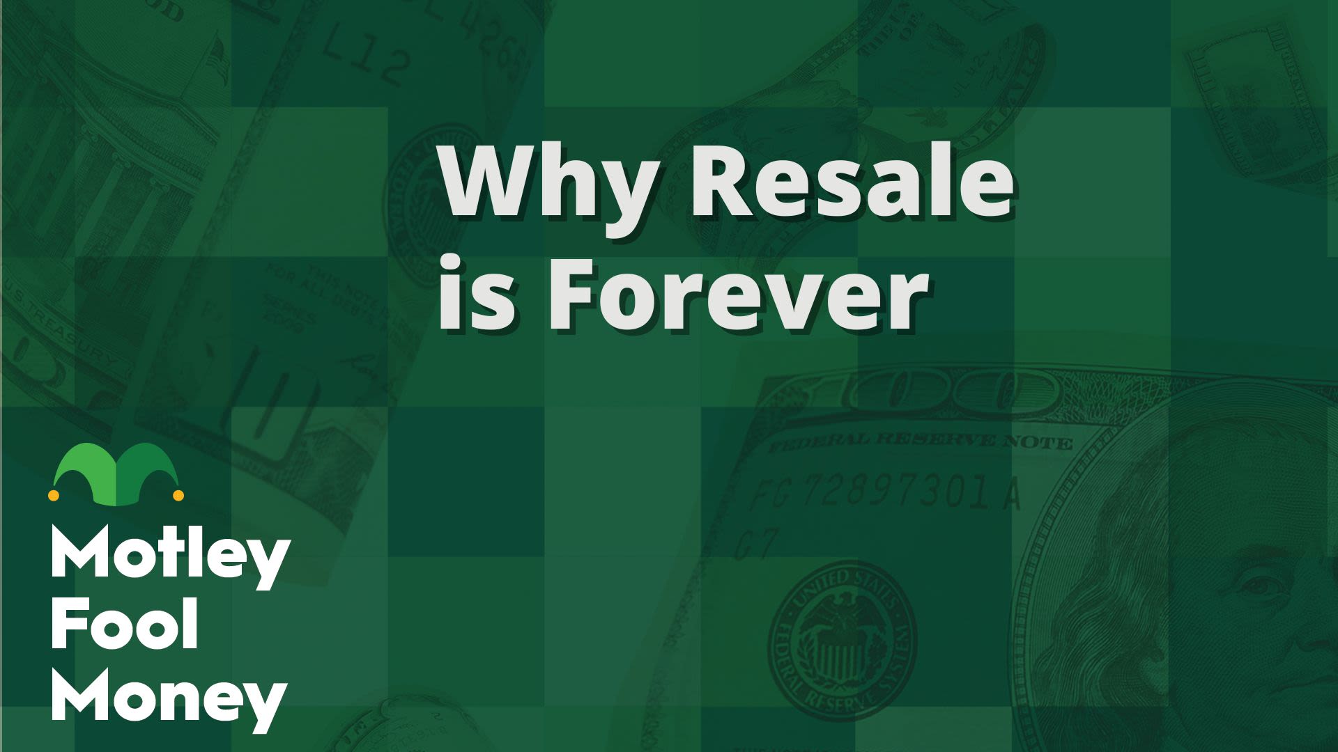 Why Resale Is Forever