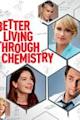 Better Living Through Chemistry