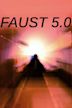 Faust 5.0