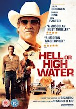 'Hell or High Water' Review - A Must-See Movie - Pissed Off Geek