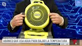 Abanico que usa agua para bajar la temperatura