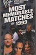 Most Memorable Matches of 1999