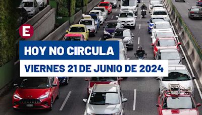 ¿Qué autos descansan? Hoy No Circula este viernes 21 de junio en CDMX y Edomex