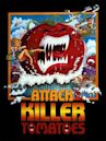 Attack of the Killer Tomatoes