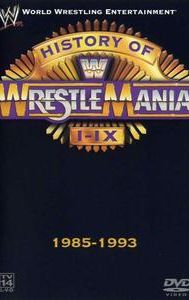 WWE: The History of WrestleMania I-IX