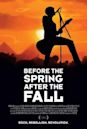 Before the Spring: After the Fall