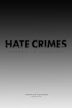 Hate Crimes | Action, Crime, Thriller