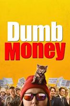 Dumb Money – Schnelles Geld