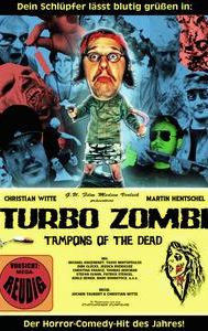 Turbo Zombi - Tampons of the Dead