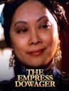 The Empress Dowager