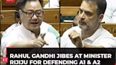 Rahul Gandhi calls Adani, Ambani 'A1', 'A2' in LS, says Rijiju defending them under orders from top