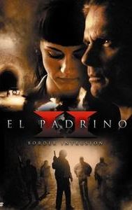 El Padrino II: Border Intrusion