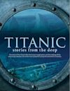 Titanic: Stories From The Deep