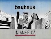 Bauhaus in America