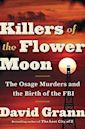 Los asesinos de la luna de las flores: Los crímenes en la nación Osage y el nacimiento del FBI