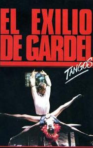 Tangos: The Exile of Gardel