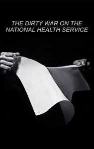 The Dirty War on the National Health Service