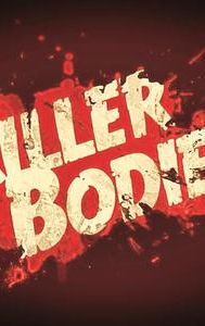 Killer Bodies