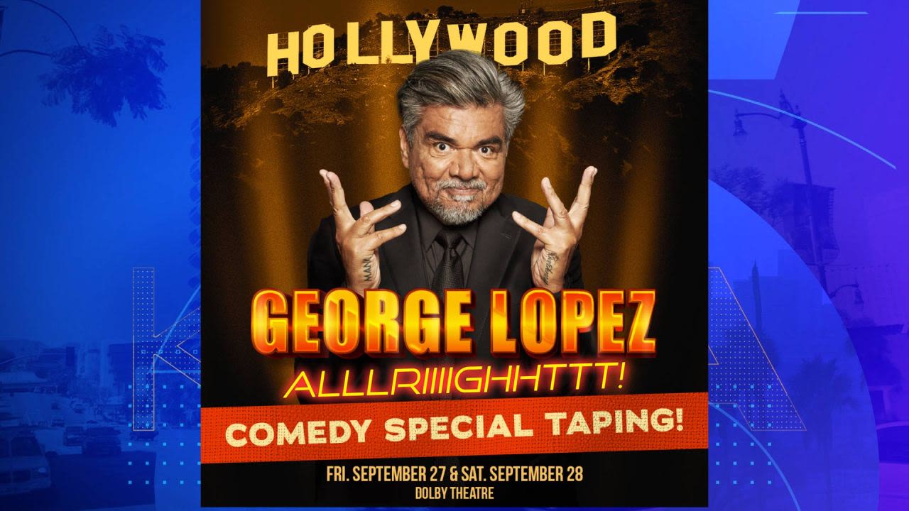 You could win tickets to see George Lopez at the Dolby Theater