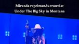 Country star Miranda Lambert scolds rowdy fans mid-concert