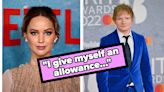 13 Celebs Who Have Revealed How They Handle Their Money And Salaries, And I'm Surprised At A Lot Of These