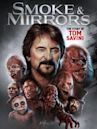 Smoke and Mirrors: The Story of Tom Savini